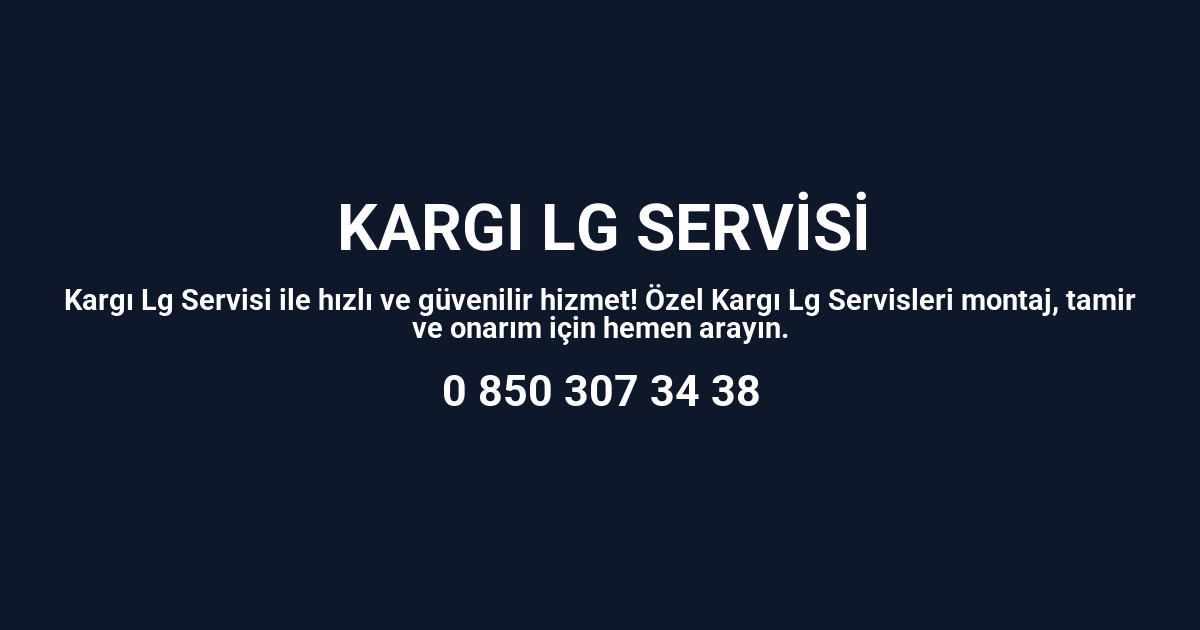 Kargı Lg Servisi